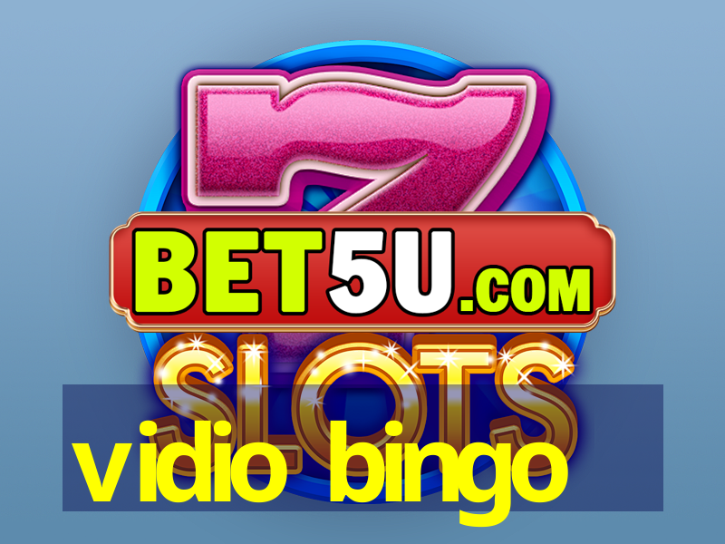 vidio bingo